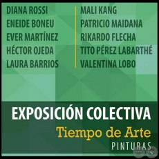 Tiempo de Arte - Exposición Colectiva  - Lunes, 18 de Septiembre de 2017